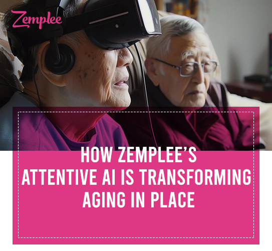 zemplee-attentive-ai-aging-in-place future